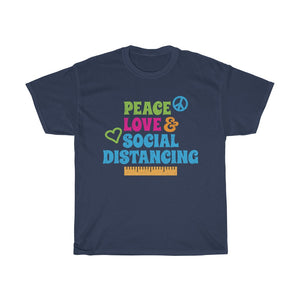 Peace, Love & Social Distancing Unisex  Tee